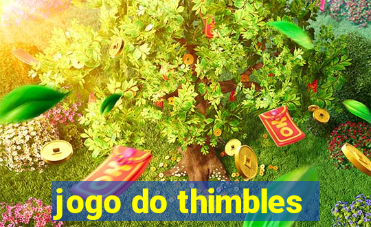 jogo do thimbles